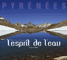 Pyrénées - l'esprit de l'eau